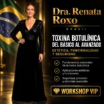 Workshop VIP Dra. Renata Roxo — Toxina Botulínica, SWAM Ecuador 2026